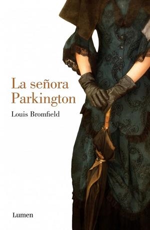 SEÑORA PARKINGTON, LA | 9788426421661 | BROMFIELD, LOUIS | Llibreria Drac - Librería de Olot | Comprar libros en catalán y castellano online