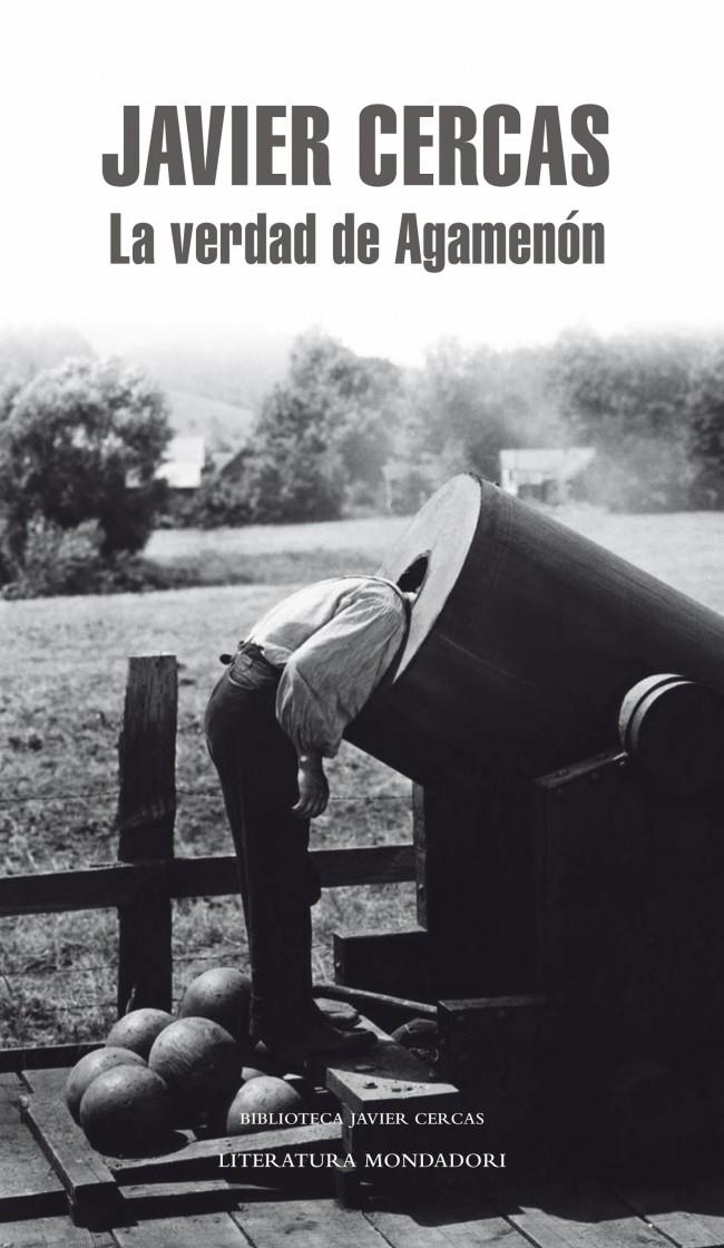 VERDAD DE AGAMENON, LA | 9788439727453 | CERCAS, JAVIER | Llibreria Drac - Librería de Olot | Comprar libros en catalán y castellano online