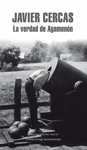 VERDAD DE AGAMENON, LA | 9788439727453 | CERCAS, JAVIER | Llibreria Drac - Librería de Olot | Comprar libros en catalán y castellano online