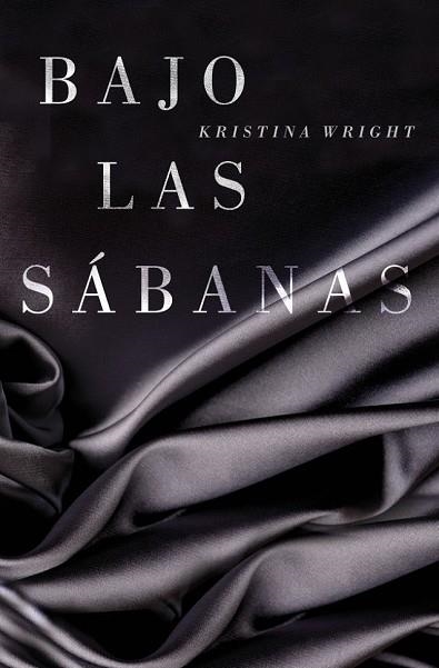 BAJO LAS SÁBANAS | 9788425349607 | WRIGHT, KRISTINA | Llibreria Drac - Librería de Olot | Comprar libros en catalán y castellano online