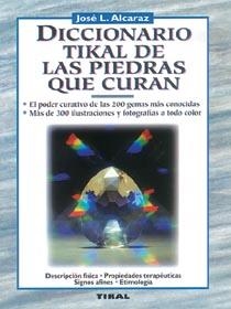 DICCIONARIO TIKAL DE LAS PIEDRAS QUE CURAN | 9788430579709 | ALCARAZ, JOSE L. | Llibreria Drac - Librería de Olot | Comprar libros en catalán y castellano online