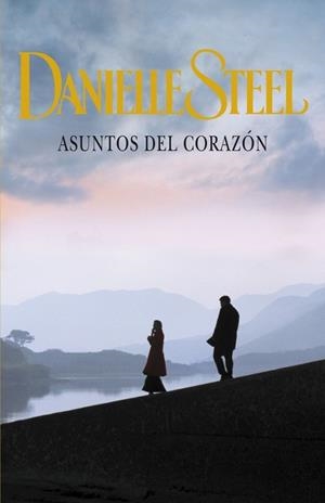 ASUNTOS DEL CORAZÓN | 9788401384547 | STEEL, DANIELLE | Llibreria Drac - Llibreria d'Olot | Comprar llibres en català i castellà online