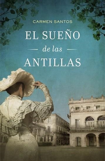 SUEÑO DE LAS ANTILLAS, EL | 9788425349614 | SANTOS, CARMEN | Llibreria Drac - Llibreria d'Olot | Comprar llibres en català i castellà online