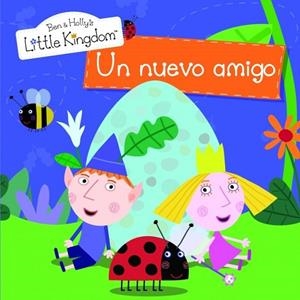 UN NUEVO AMIGO (EL PEQUEÑO REINO DE BEN Y HOLLY N2) | 9788448835552 | Llibreria Drac - Librería de Olot | Comprar libros en catalán y castellano online