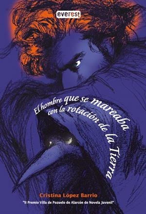 HOMBRE QUE SE MAREABA CON LA ROTACIÓN DE LA TIERRA, EL | 9788444101781 | LÓPEZ, CRISTINA | Llibreria Drac - Librería de Olot | Comprar libros en catalán y castellano online