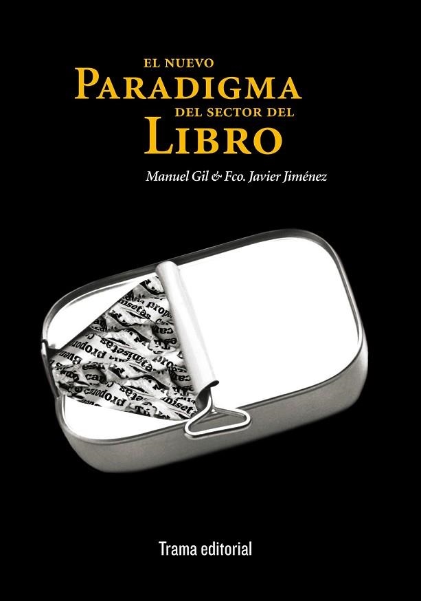 NUEVO PARADIGMA DEL SECTOR DEL LIBRO, EL | 9788489239913 | JIMENEZ, FRANCISCO JAVIER | Llibreria Drac - Librería de Olot | Comprar libros en catalán y castellano online