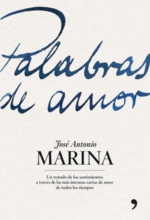 PALABRAS DE AMOR | 9788484607700 | MARINA, JOSE ANTONIO | Llibreria Drac - Llibreria d'Olot | Comprar llibres en català i castellà online
