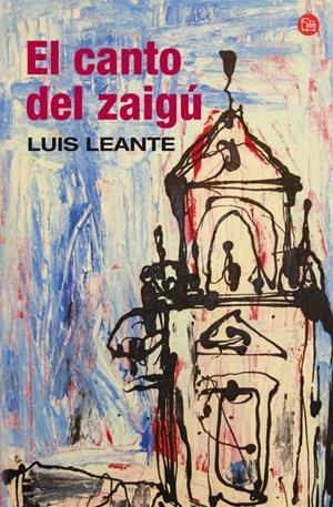 CANTO DEL ZAIGU, EL | 9788466322645 | LEANTE, LUIS | Llibreria Drac - Llibreria d'Olot | Comprar llibres en català i castellà online