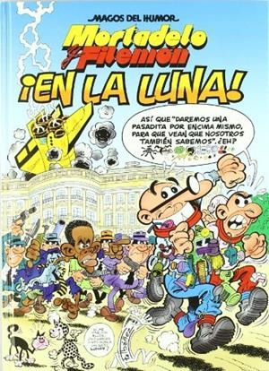 MORTADELO Y FILEMON EN LA LUNA (MAGOS DEL HUMOR 127) | 9788466639477 | IBAÑEZ, FRANCISCO | Llibreria Drac - Llibreria d'Olot | Comprar llibres en català i castellà online