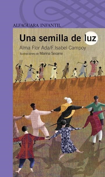SEMILLA DE LUZ, UNA | 9788420421704 | FLOR, ALMA;CAMPOY, ISABEL | Llibreria Drac - Librería de Olot | Comprar libros en catalán y castellano online