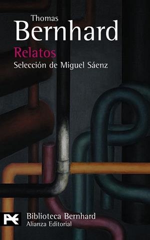 RELATOS. SELECCION DE MIGUEL SAENZ | 9788420649528 | BERNHARD, THOMAS | Llibreria Drac - Librería de Olot | Comprar libros en catalán y castellano online