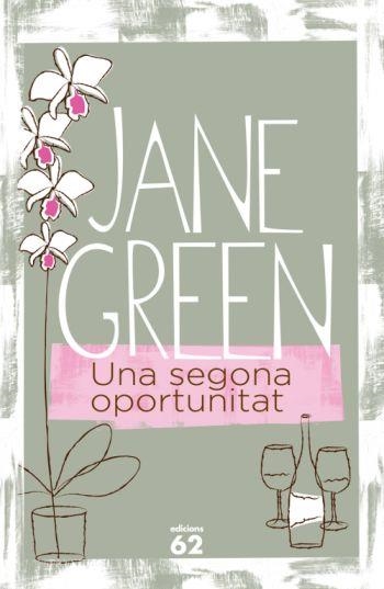 SEGONA OPORTUNITAT, UNA | 9788429761962 | GREEN, JANE | Llibreria Drac - Librería de Olot | Comprar libros en catalán y castellano online
