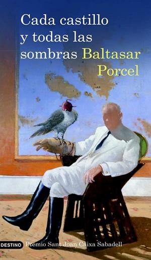 CADA CASTILLO Y TODAS LAS SOMBRAS | 9788423341269 | PORCEL, BALTASAR | Llibreria Drac - Llibreria d'Olot | Comprar llibres en català i castellà online