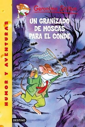 GRANIZADO DE MOSCAS PARA EL CONDE, UN | 9788408086062 | STILTON, GERONIMO | Llibreria Drac - Librería de Olot | Comprar libros en catalán y castellano online