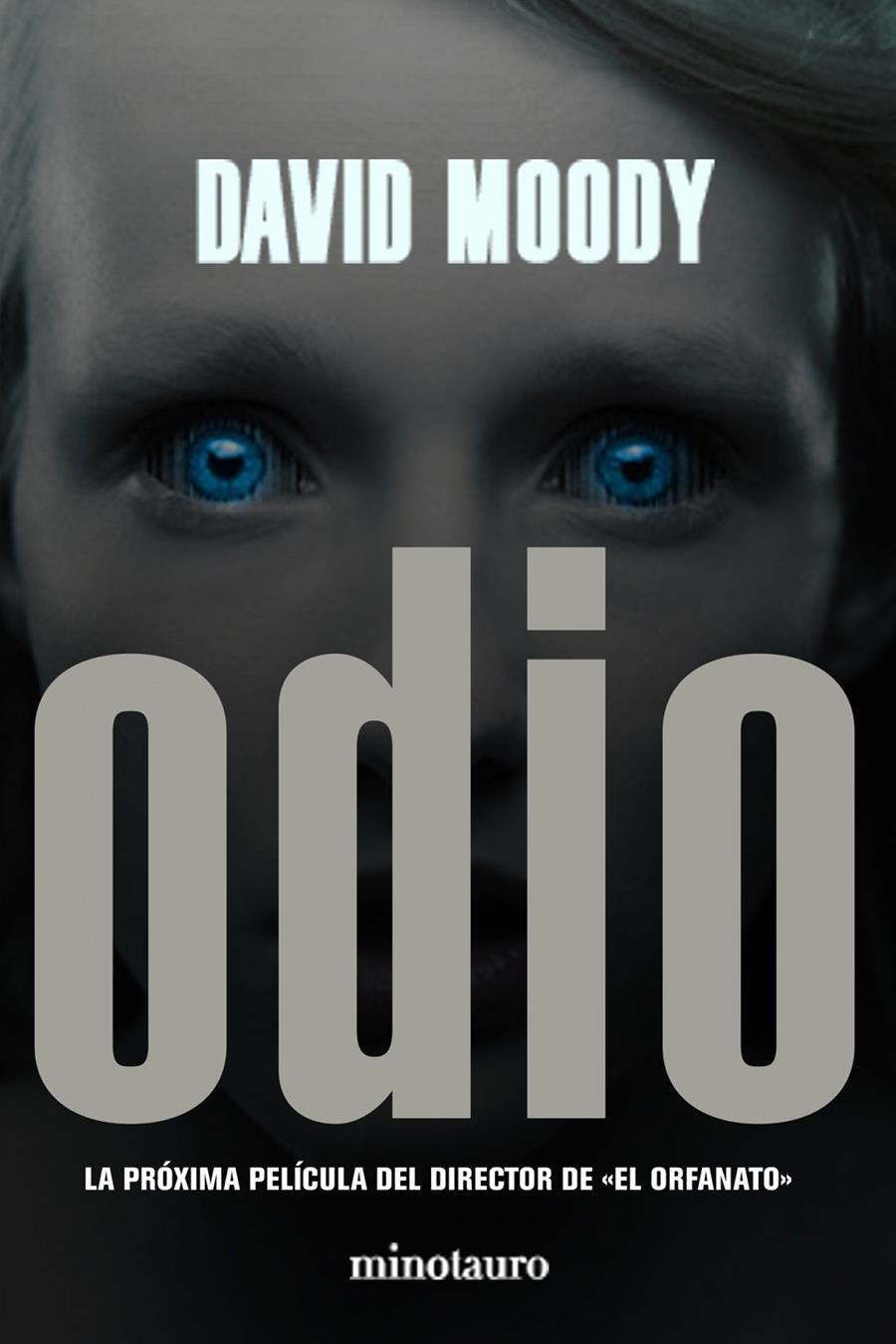 ODIO | 9788445077429 | MOODY, DAVID | Llibreria Drac - Librería de Olot | Comprar libros en catalán y castellano online