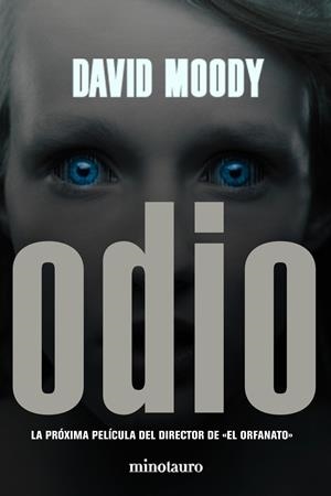 ODIO | 9788445077429 | MOODY, DAVID | Llibreria Drac - Librería de Olot | Comprar libros en catalán y castellano online