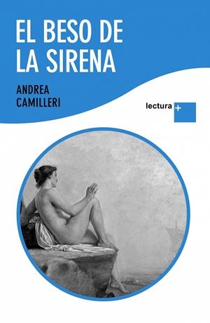 BESO DE LA SIRENA, EL | 9788423342020 | CAMILLERI, ANDREA | Llibreria Drac - Librería de Olot | Comprar libros en catalán y castellano online