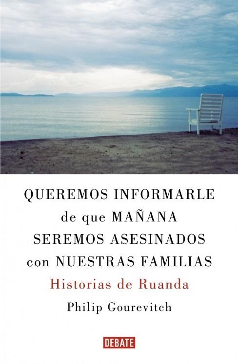 QUEREMOS INFORMARLE DE QUE MAÑANA SEREMOS ASESINADOS CON NUE | 9788483067611 | GOUREVITCH, PHILIP | Llibreria Drac - Librería de Olot | Comprar libros en catalán y castellano online