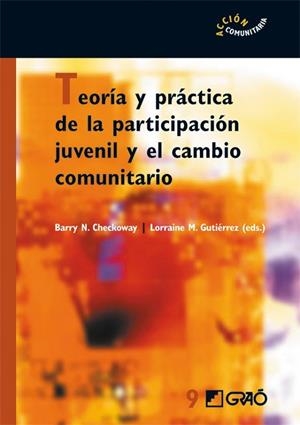 TEORIA Y PRACTICA DE LA PARTICIPACION JUVENIL Y EL CAMBIO CO | 9788478276875 | CHECKOWAY, BARRY N. | Llibreria Drac - Librería de Olot | Comprar libros en catalán y castellano online