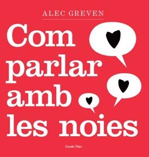 COM PARLAR AMB LES NOIES | 9788492790739 | GREVEN, ALEC | Llibreria Drac - Librería de Olot | Comprar libros en catalán y castellano online