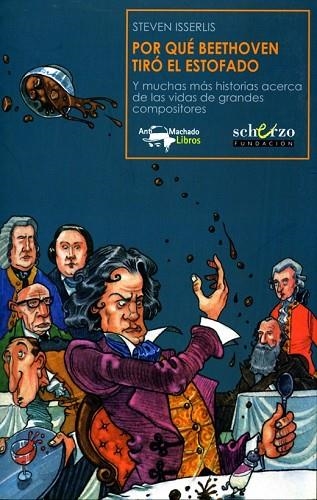 POR QUE BEETHOVEN TIRO EL ESTOFADO | 9788477744443 | ISSERLIS, STEVEN | Llibreria Drac - Librería de Olot | Comprar libros en catalán y castellano online