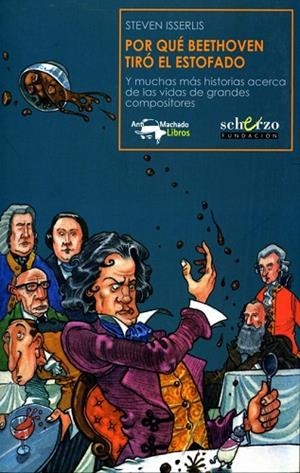 POR QUE BEETHOVEN TIRO EL ESTOFADO | 9788477744443 | ISSERLIS, STEVEN | Llibreria Drac - Librería de Olot | Comprar libros en catalán y castellano online