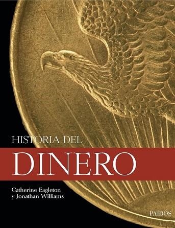 HISTORIA DEL DINERO | 9788449322945 | EAGLETON, CATHERINE; WILLIAMS, JONATHAN | Llibreria Drac - Llibreria d'Olot | Comprar llibres en català i castellà online
