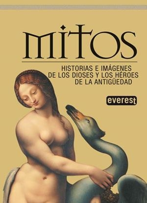MITOS: HISTORIAS E IMAGENES DE LOS DIOSES Y LOS HEROES DE LA | 9788444120362 | IMPELLUSO, LUCIA | Llibreria Drac - Librería de Olot | Comprar libros en catalán y castellano online