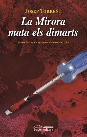 MIRORA MATA ELS DIMARTS, LA | 9788497797160 | TORRENT, JOSEP | Llibreria Drac - Librería de Olot | Comprar libros en catalán y castellano online