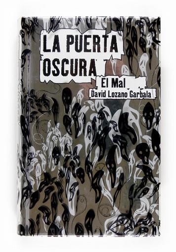 PUERTA OSCURA, LA. EL MAL | 9788467534986 | LOZANO GARBALA, DAVID | Llibreria Drac - Librería de Olot | Comprar libros en catalán y castellano online