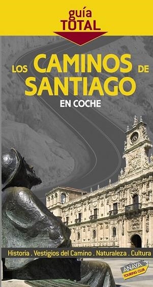 CAMINOS DE SANTIAGO EN COCHE 2009 (GUIA TOTAL) | 9788497768641 | AA.VV | Llibreria Drac - Llibreria d'Olot | Comprar llibres en català i castellà online