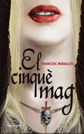 CINQUE MAG, EL | 9788497873291 | MIRALLES, FRANCESC | Llibreria Drac - Librería de Olot | Comprar libros en catalán y castellano online