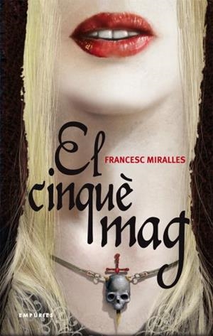 CINQUE MAG, EL | 9788497873291 | MIRALLES, FRANCESC | Llibreria Drac - Librería de Olot | Comprar libros en catalán y castellano online