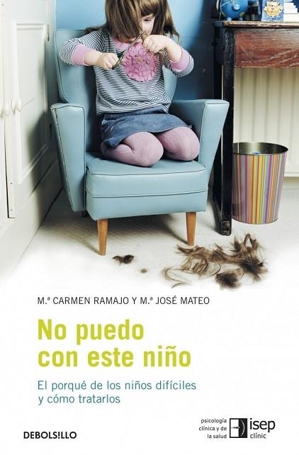 NO PUEDO CON ESTE NIÑO | 9788483469248 | RAMAJO, Mº CARME / MATEO, JOSE | Llibreria Drac - Llibreria d'Olot | Comprar llibres en català i castellà online
