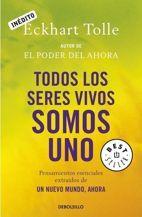 TODOS LOS SERES VIVOS SOMOS UNO | 9788499081892 | TOLLE, ECKHART | Llibreria Drac - Librería de Olot | Comprar libros en catalán y castellano online