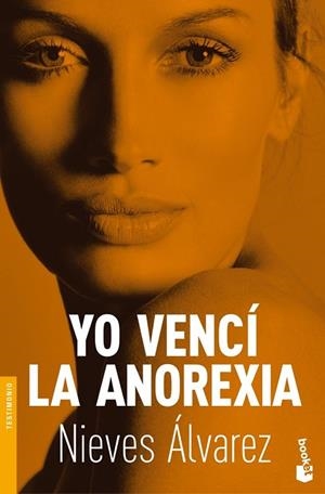 YO VENCI LA ANOREXIA | 9788484607380 | ALVAREZ, NIEVES | Llibreria Drac - Librería de Olot | Comprar libros en catalán y castellano online