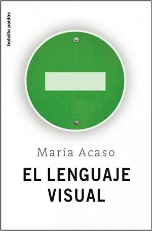 LENGUAJE VISUAL, EL | 9788449322174 | ACASO, MARIA | Llibreria Drac - Librería de Olot | Comprar libros en catalán y castellano online