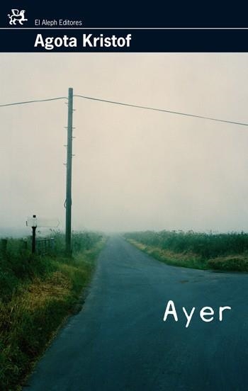 AYER | 9788476698600 | KRISTOF, AGOTA | Llibreria Drac - Librería de Olot | Comprar libros en catalán y castellano online