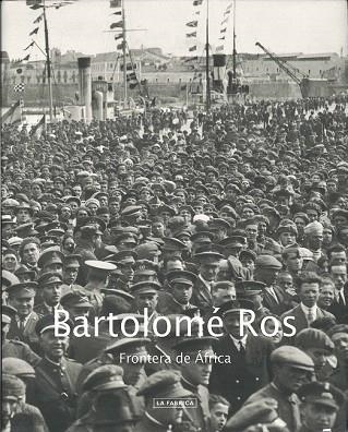 BARTOLOME ROS FRONTERA DE AFRICA | 9788492498833 | ROS, BARTOLOME | Llibreria Drac - Llibreria d'Olot | Comprar llibres en català i castellà online