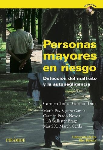 PERSONAS MAYORES EN RIESGO. DETECCION DEL MALTRATO Y LA AUT | 9788436822779 | TOUZA, CARMEN (DIR.) | Llibreria Drac - Llibreria d'Olot | Comprar llibres en català i castellà online