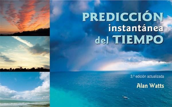 PREDICCION INSTANTANEA DEL TIEMPO | 9788479027018 | WATTS, ALAN | Llibreria Drac - Llibreria d'Olot | Comprar llibres en català i castellà online
