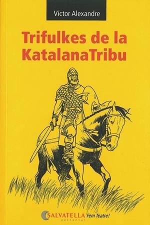 TRIFULKES DE LA KATALANATRIBU | 9788484125112 | ALEXANDRE, VICTOR | Llibreria Drac - Librería de Olot | Comprar libros en catalán y castellano online