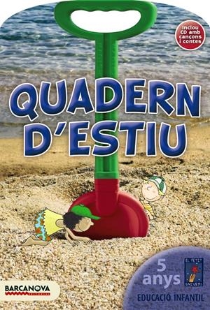 QUADERN D'ESTIU 5 ANYS | 9788448923846 | BALDÓ, ESTEL/GIL, ROSA/SOLIVA, MARIA | Llibreria Drac - Librería de Olot | Comprar libros en catalán y castellano online