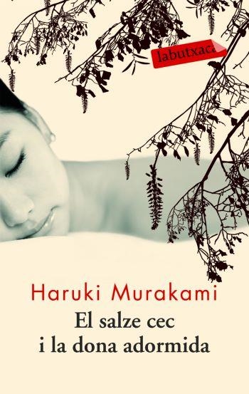 SALZE CEC I LA DONA ADORMIDA, EL | 9788492549672 | MUAKAMI, HARUKI | Llibreria Drac - Librería de Olot | Comprar libros en catalán y castellano online