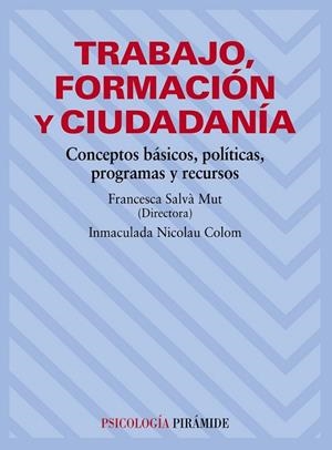 TRABAJO FORMACION Y CIUDADANIA | 9788436822755 | SALVA, FRANCESCA;NICOLAU, IMMACULADA | Llibreria Drac - Librería de Olot | Comprar libros en catalán y castellano online