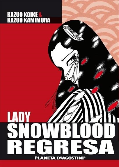 LADY SNOWBLOOD REGRESA | 9788467476033 | KOIKE, KAZUO | Llibreria Drac - Librería de Olot | Comprar libros en catalán y castellano online