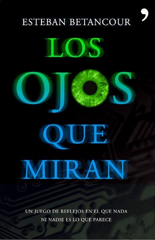OJOS QUE MIRAN, LOS | 9788484607953 | BETANCOUR, ESTEBAN | Llibreria Drac - Librería de Olot | Comprar libros en catalán y castellano online