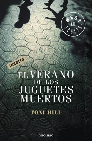 VERANO DE LOS JUGUETES MUERTOS, EL | 9788499891040 | HILL, TONI | Llibreria Drac - Librería de Olot | Comprar libros en catalán y castellano online