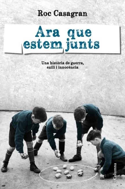 ARA QUE ESTEM JUNTS | 9788466415088 | CASAGRAN, ROC | Llibreria Drac - Librería de Olot | Comprar libros en catalán y castellano online
