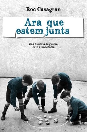 ARA QUE ESTEM JUNTS | 9788466415088 | CASAGRAN, ROC | Llibreria Drac - Librería de Olot | Comprar libros en catalán y castellano online